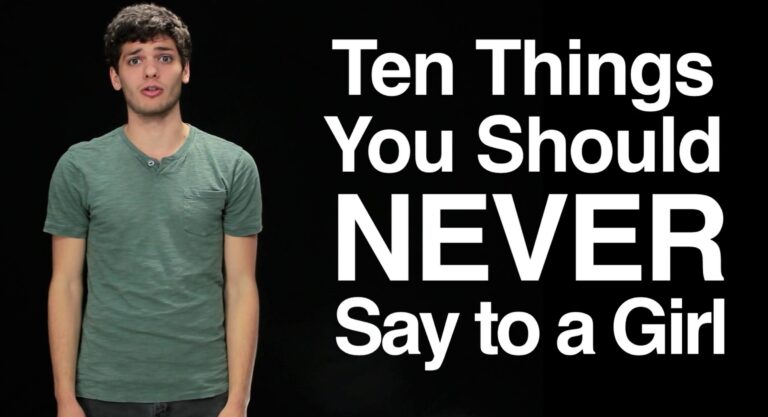 Ten Things A Guy Should Never Say To His Girl. Like Never, Ever, Ever!