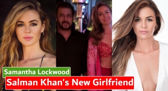 Salman Khan’s New Girlfriend Samantha Lockwood – 2022
