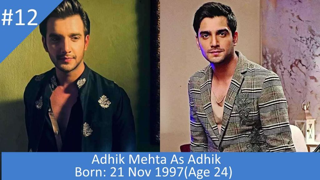 anupama serial cast real name and age Adhik Mehta as Adhik