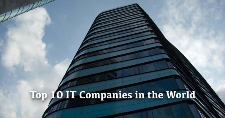 Top 10 IT Companies in the world