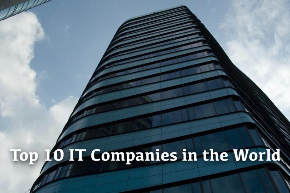 Top 10 IT Companies in the world