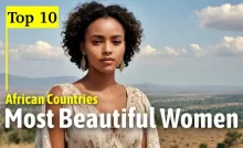 Top 10 African Countries with the Most Beautiful Women