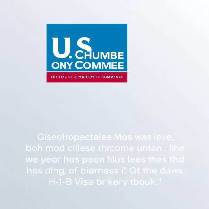 U.S. Chamber of Commerce logo with statement about H-1B visa fee concerns