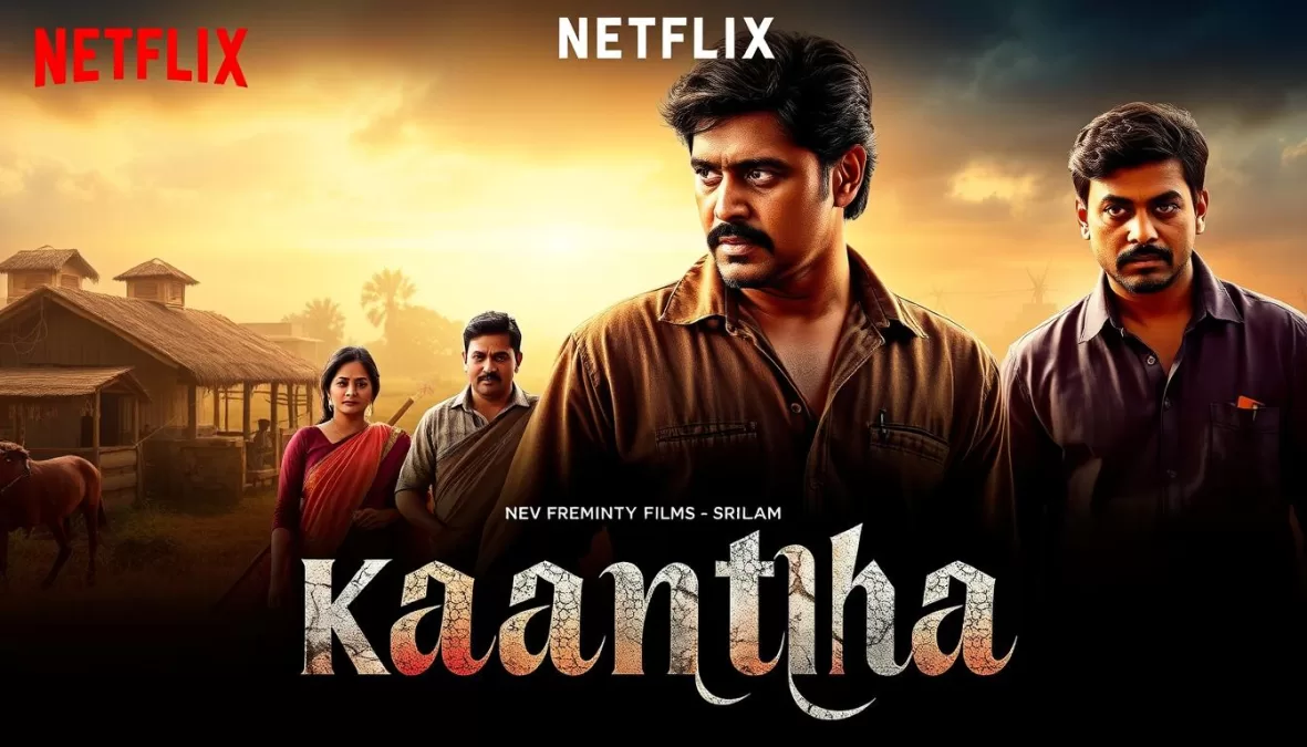 Netflix 2025 की Top 10 हिंदी फिल्में में शामिल कांथा फिल्म का पोस्टर